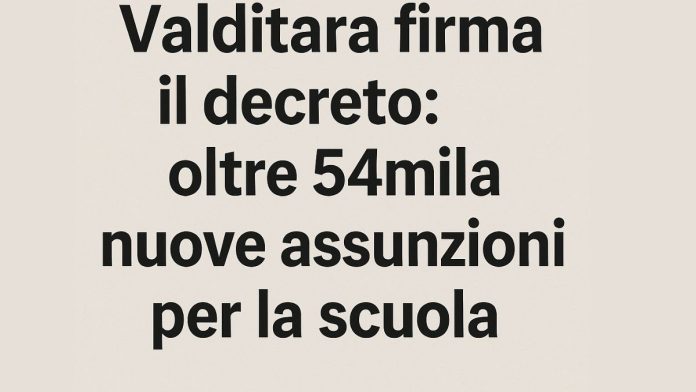 54mila nuove assunzioni scuola