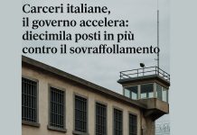 Carceri italiane, il governo accelera: diecimila posti in più contro il sovraffollamento emergenza carceri
