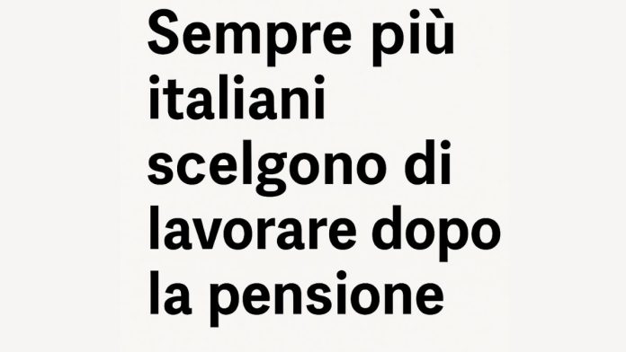 lavorare dopo la pensione
